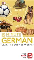 Couverture du livre « 15 MINUTE GERMAN » de  aux éditions Dorling Kindersley