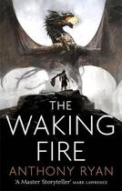 Couverture du livre « THE WAKING FIRE - BOOK ONE OF DRACONIS MEMORIA » de Anthony Ryan aux éditions Orbit Uk
