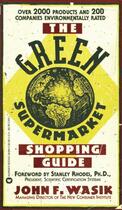 Couverture du livre « The Green Supermarket Shopping Guide » de Wasik John F aux éditions Grand Central Publishing