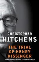 Couverture du livre « The Trial of Henry Kissinger » de Christopher Hitchens aux éditions Atlantic Books Digital