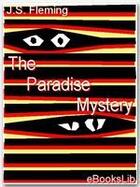 Couverture du livre « The Paradise Mystery » de J. S. Fletcher aux éditions Ebookslib