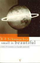 Couverture du livre « Small Is Beautiful » de Schumacher E F aux éditions Random House Digital