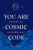 Couverture du livre « YOU ARE COSMIC CODE » de Kaitlyn Kaerhart aux éditions Ebury Press