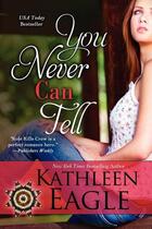 Couverture du livre « You never can tell » de Kathleen Eagle aux éditions Bellebooks