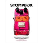 Couverture du livre « Stompbox : 100 pedals of the world's greatest guitarists » de Paz Eilon aux éditions Random House Us