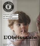 Couverture du livre « L'obéissance » de Aurore Aimelet et Beatrice Milletre aux éditions Hachette Pratique