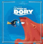 Couverture du livre « Le Monde de Dory » de Disney aux éditions Disney Hachette