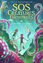 Couverture du livre « S.O.S. créatures fantastiques t.3 ; le mystère du Kraken » de Tui T. Sutherland et Kari Sutherland aux éditions Gallimard-jeunesse