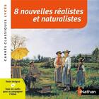 Couverture du livre « 8 nouvelles réalistes et naturalistes » de  aux éditions Nathan