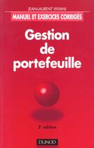 Couverture du livre « Gestion De Portefeuille ; 2e Edition » de Jean-Laurent Viviani aux éditions Dunod
