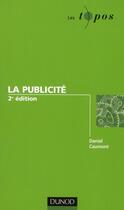 Couverture du livre « La publicité (2e édition) » de Daniel Caumont aux éditions Dunod