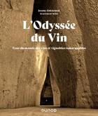 Couverture du livre « L'odyssée du vin : tour du monde des vins et vignobles remarquables » de Jeremy Cukierman aux éditions Dunod