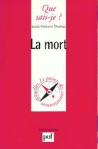 Couverture du livre « Mort (la) » de Thomas L.V aux éditions Que Sais-je ?