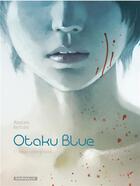 Couverture du livre « Otaku blue t.1 ; Tokyo underground » de Richard Marazano et Malo Kerfriden aux éditions Dargaud