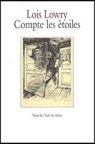 Couverture du livre « Compte les etoiles » de Lowry Lois / Desarth aux éditions Ecole Des Loisirs