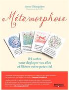 Couverture du livre « Métamorphose ; coffret ; 84 cartes pour déployer vos ailes et libérer votre potentiel » de Anne Ghesquiere et Marie Ollier aux éditions Eyrolles