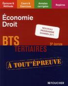 Couverture du livre « Économie, droit ; BTS tertiaires ; nouveau progrramme examen 2011 (5e édition) » de H. Thomas et D. Lemoine et L. Omont aux éditions Foucher