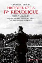 Couverture du livre « Histoire de la IVe République t.2 » de Georgette Elgey aux éditions Bouquins