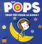 Couverture du livre « Trop tôt pour le dodo ! » de Juliette Vallery et Tristan Mory aux éditions Albin Michel Jeunesse