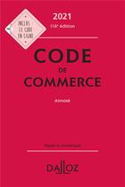Couverture du livre « Code de commerce, annoté (édition 2021) » de Nicolas Rontchevsky et Eric Chevrier et Pascal Pisoni aux éditions Dalloz