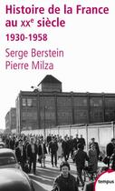 Couverture du livre « Histoire de la France au XX siècle Tome 2 ; 1930-1958 » de Serge Berstein aux éditions Tempus/perrin