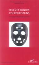 Couverture du livre « Peurs et risques contemporains - une approche pluridisciplinaire » de Emmanuel Gleyze aux éditions L'harmattan