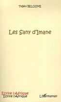 Couverture du livre « Les sany d'Imane » de Tidjeni Beloume aux éditions Editions L'harmattan