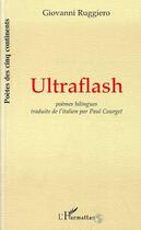 Couverture du livre « Ultraflash » de Giovanni Ruggiero aux éditions Editions L'harmattan