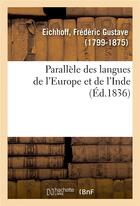 Couverture du livre « Parallele des langues de l'europe et de l'inde » de Eichhoff F G. aux éditions Hachette Bnf