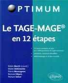 Couverture du livre « Le TAGE-MAGE® en 12 étapes » de Robin Morth aux éditions Ellipses