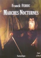 Couverture du livre « Marches nocturnes » de Ferric aux éditions Nuit D'avril