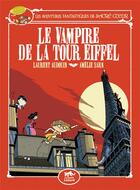 Couverture du livre « Les aventures fantastiques de Sacré Coeur : le vampire de la tour Eiffel » de Laurent Audouin et Amelie Sarn aux éditions Petit Lezard