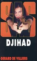 Couverture du livre « SAS Tome 139 : Djihad » de Gerard De Villiers aux éditions Editions Gérard De Villiers