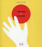 Couverture du livre « Prendre et donner » de Lucie Felix aux éditions Des Grandes Personnes