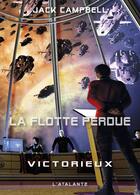 Couverture du livre « La flotte perdue Tome 6 » de Jack Campbell aux éditions L'atalante