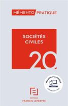 Couverture du livre « Mémento pratique ; sociétés civiles (édition 2020) » de  aux éditions Lefebvre