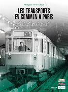 Couverture du livre « Les transports en commun à Paris » de Attal Philippe-Enric aux éditions Soteca