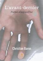 Couverture du livre « L'avant-dernier » de Christian Baron aux éditions Le Lys Bleu