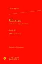 Couverture du livre « Oeuvres t.6 ; l'homme tout nu » de Catulle Mendes aux éditions Classiques Garnier