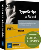 Couverture du livre « TypeScript et React : Développer des applications web Front End en JavaScript (2e édition) » de Hakim Madani et Sylvain Pontoreau et Felix Billon aux éditions Eni