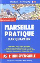 Couverture du livre « Marseille pratique par quartiers » de  aux éditions L'indispensable