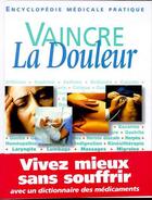 Couverture du livre « Vaincre la douleur » de  aux éditions Selection Du Reader's Digest