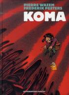 Couverture du livre « Koma ; intégrale 40 ans » de Frederik Peeters et Pierre Wazem aux éditions Humanoides Associes