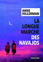 Couverture du livre « La longue marche des Navajos » de Anne Hillerman aux éditions Éditions Rivages