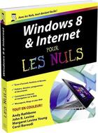 Couverture du livre « Windows 8 et internet pour les nuls » de Andy Rathbone aux éditions Pour Les Nuls