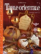 Couverture du livre « Table orientale ; jasmine and co » de Marie El Harmouchi aux éditions De Saxe