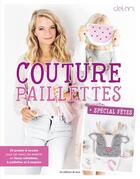 Couverture du livre « Couture paillettes ; spécial fêtes » de Delari aux éditions De Saxe