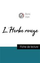 Couverture du livre « L'herbe rouge, de Boris Vian ; fiche de lecture » de  aux éditions Comprendre La Litterature