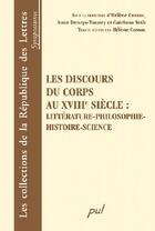 Couverture du livre « Les discours du corps au XVIII siècle ; littérature, philosophie, histoire, science » de Helene Cussac aux éditions Presses De L'universite De Laval