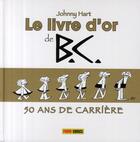 Couverture du livre « Le livre d'or de B.C. ; 50 ans de carrière » de Hart-J aux éditions Panini